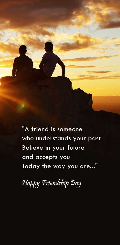 friendship wishes - ""A friend is someone who underdtand you past believe in your future and accepts you today the way y...