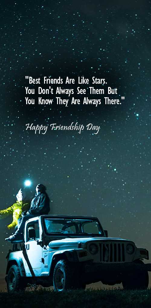 friendship wishes - Best Friends are like stars. You don't always see them but you know they are always there.