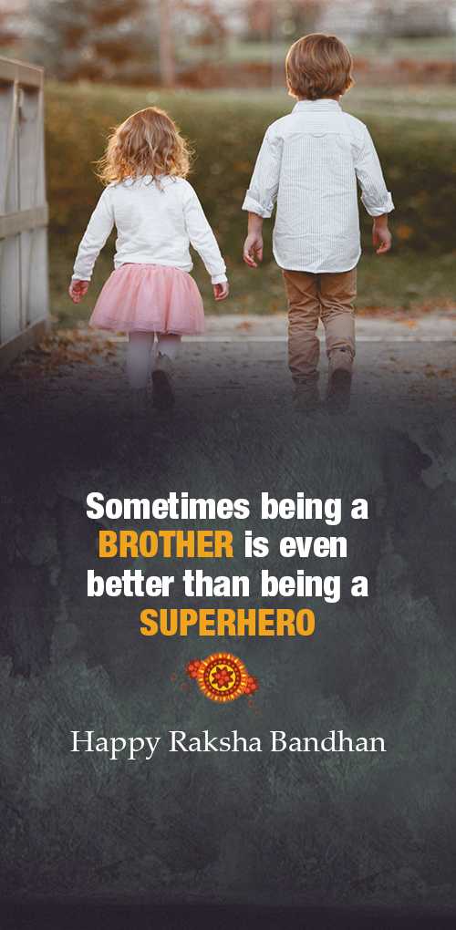 raksha bandhan wishes - Sometimes being a brother is even better than being a superhero