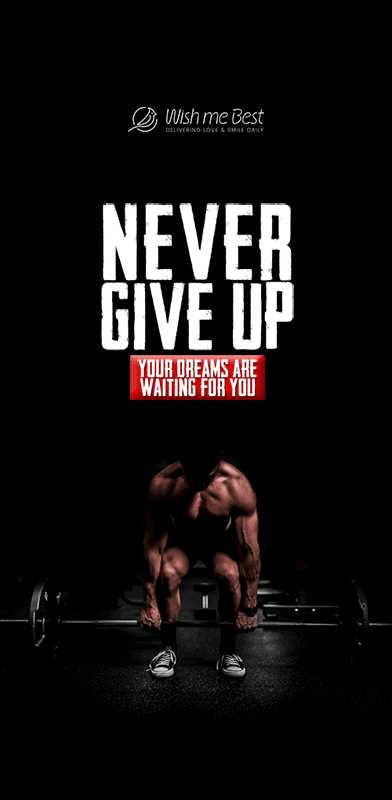 quotes wishes - Never give up your dream are waiting for you