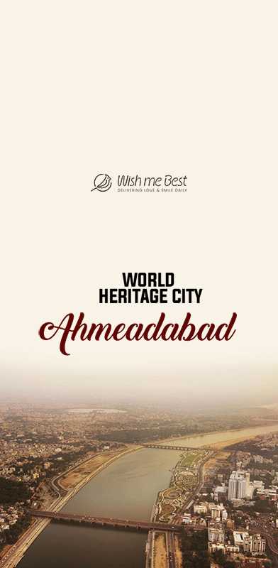 my city wishes - World heritage city Ahemadabad