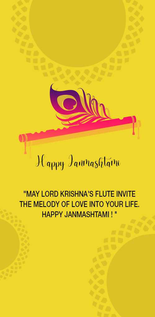 krishna janmashtami wishes - May lord krishna's flute invite the melody of love into your life.